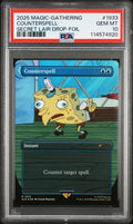 2025 Magic the Gathering Secret Lair Drop Counterspell Spongebob Squarepants: Internet Sensation-Foil #1933 PSA 10